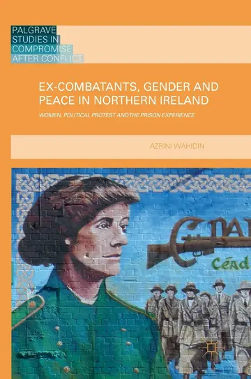 Cover of Ex-Combatants, Gender and Peace in Northern Ireland
