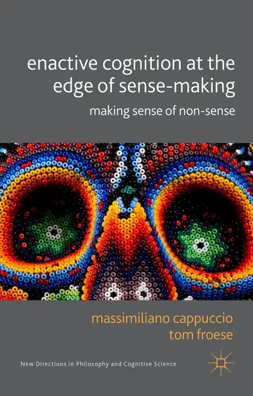 Cover of Enactive Cognition at the Edge of Sense-Making