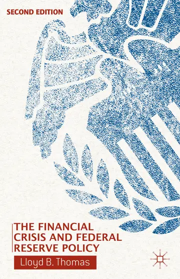 Cover of The Financial Crisis and Federal Reserve Policy