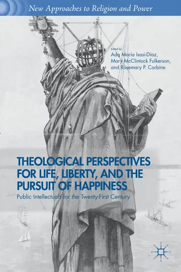 Cover of Theological Perspectives for Life, Liberty, and the Pursuit of Happiness