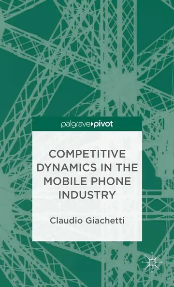 Cover of Competitive Dynamics in the Mobile Phone Industry