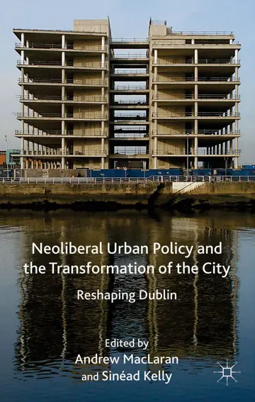 Cover of Neoliberal Urban Policy and the Transformation of the City