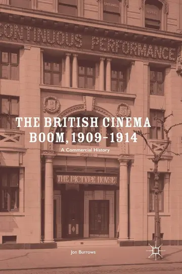 Cover of The British Cinema Boom, 1909–1914