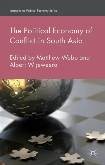 Cover of The Political Economy of Conflict in South Asia