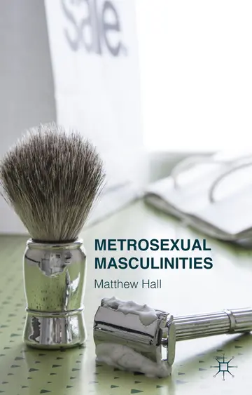 Cover of Metrosexual Masculinities