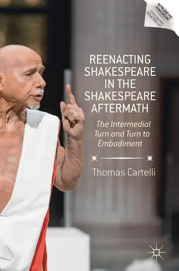 Cover of Reenacting Shakespeare in the Shakespeare Aftermath