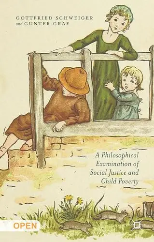 Cover of A Philosophical Examination of Social Justice and Child Poverty
