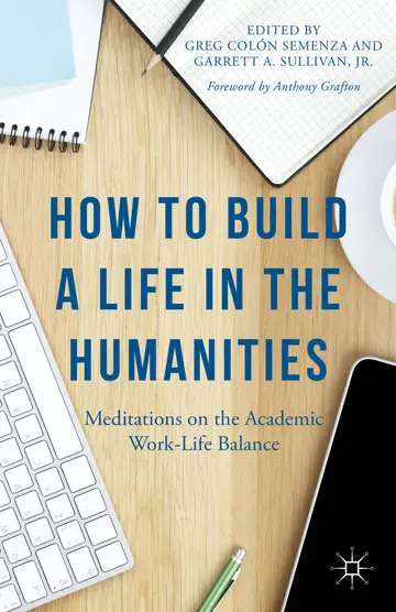 Cover of How to Build a Life in the Humanities