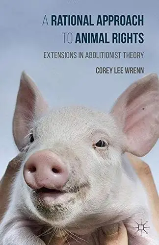 Cover of A Rational Approach to Animal Rights