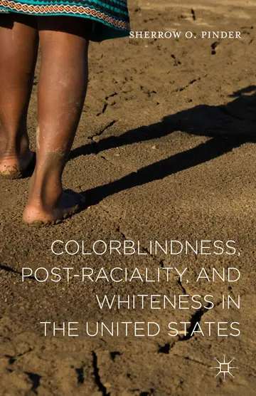 Cover of Colorblindness, Post-raciality, and Whiteness in the United States