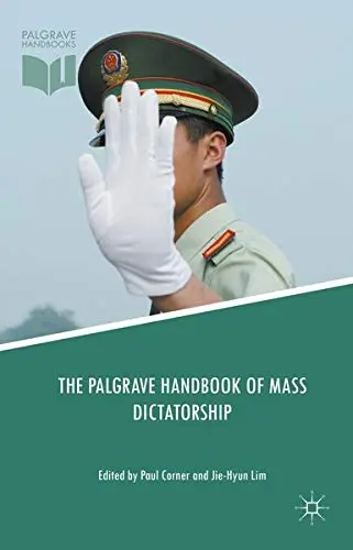 Cover of The Palgrave Handbook of Mass Dictatorship