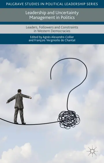 Cover of Leadership and Uncertainty Management in Politics