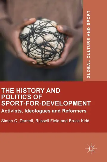 Cover of The History and Politics of Sport-for-Development