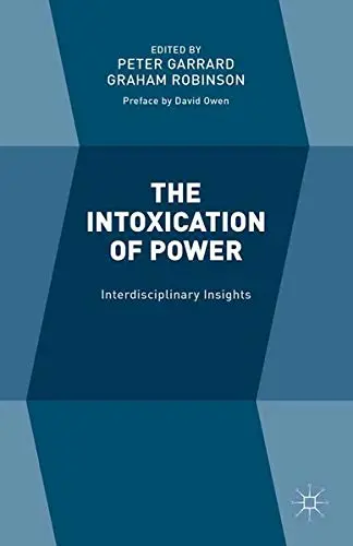 Cover of The Intoxication of Power