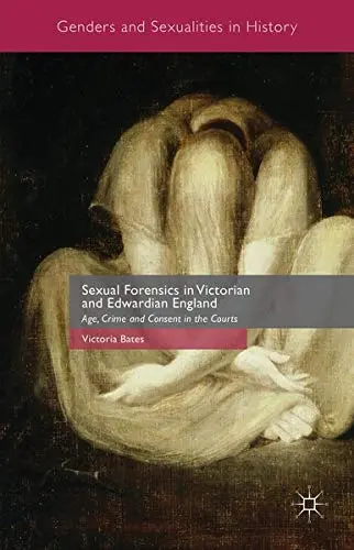 Cover of Sexual Forensics in Victorian and Edwardian England