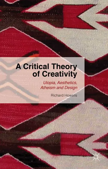Cover of A Critical Theory of Creativity