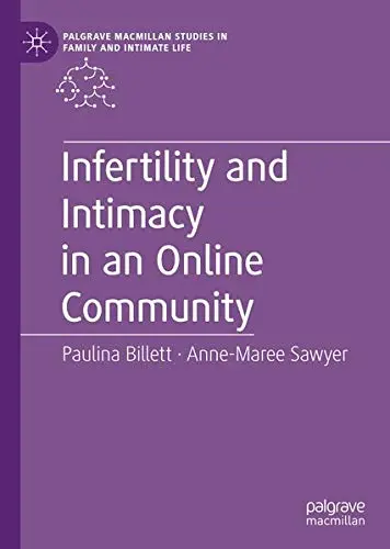 Cover of Infertility and Intimacy in an Online Community