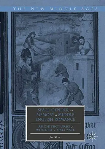 Cover of Space, Gender, and Memory in Middle English Romance