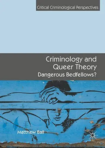 Cover of Criminology and Queer Theory