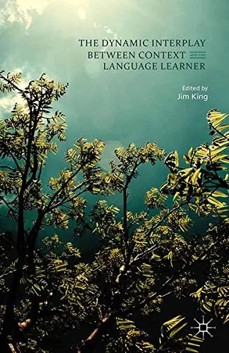 Cover of The Dynamic Interplay between Context and the Language Learner