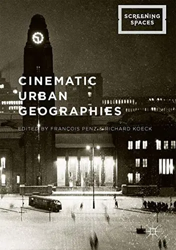 Cover of Cinematic Urban Geographies