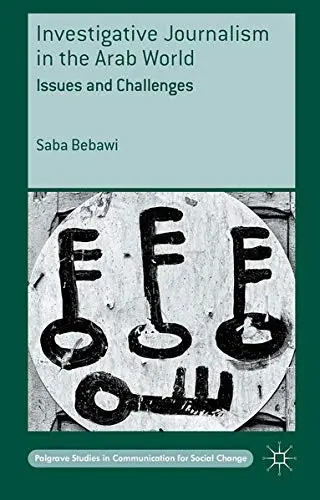 Cover of Investigative Journalism in the Arab World