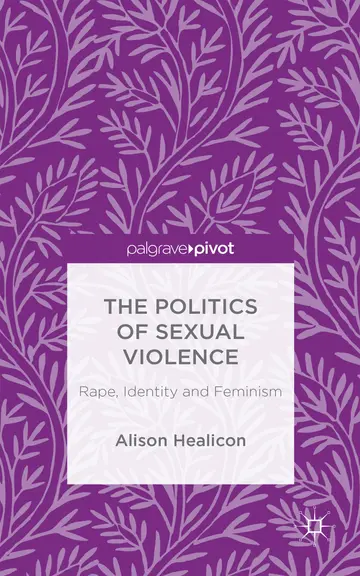 Cover of The Politics of Sexual Violence