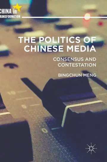 Cover of The Politics of Chinese Media