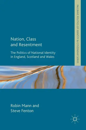 Cover of Nation, Class and Resentment
