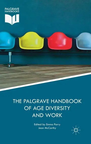 Cover of The Palgrave Handbook of Age Diversity and Work