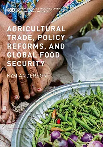 Cover of Agricultural Trade, Policy Reforms, and Global Food Security