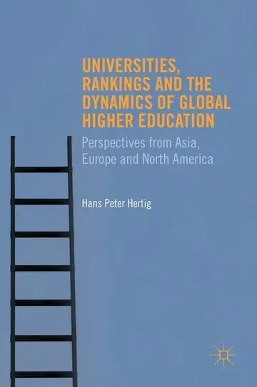 Cover of Universities, Rankings and the Dynamics of Global Higher Education
