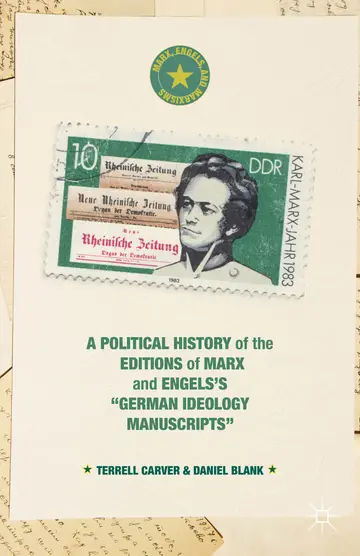 Cover of A Political History of the Editions of Marx and Engels’s “German ideology Manuscripts”