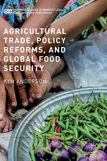 Cover of Agricultural Trade, Policy Reforms, and Global Food Security