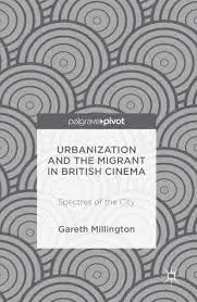 Cover of Urbanization and the Migrant in British Cinema