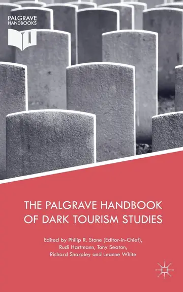 Cover of The Palgrave Handbook of Dark Tourism Studies