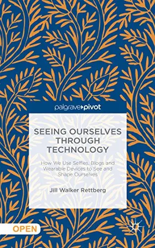 Cover of Seeing Ourselves Through Technology