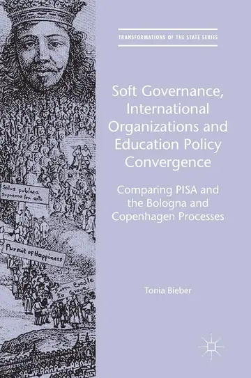 Cover of Soft Governance, International Organizations and Education Policy Convergence