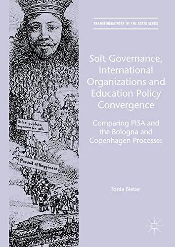 Cover of Soft Governance, International Organizations and Education Policy Convergence