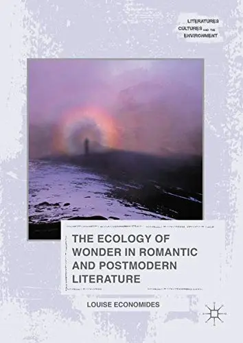 Cover of The Ecology of Wonder in Romantic and Postmodern Literature