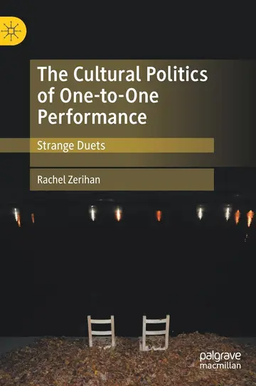 Cover of The Cultural Politics of One-to-One Performance
