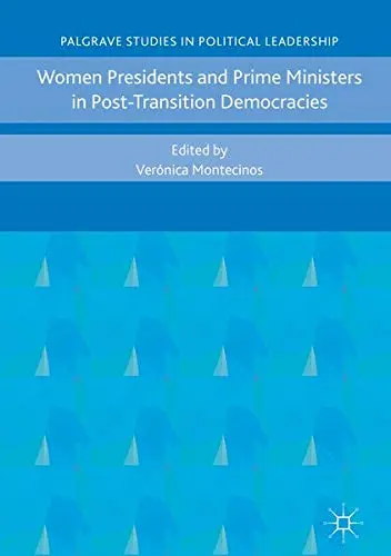 Cover of Women Presidents and Prime Ministers in Post-Transition Democracies