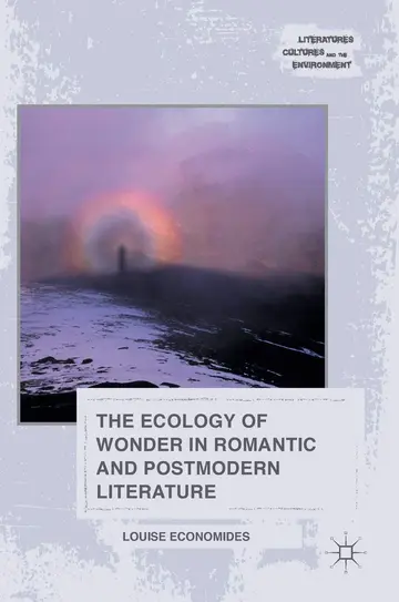 Cover of The Ecology of Wonder in Romantic and Postmodern Literature