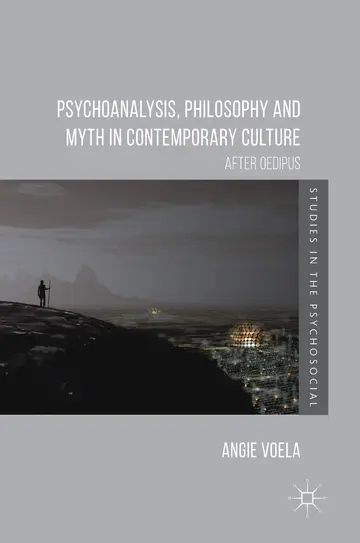 Cover of Psychoanalysis, Philosophy and Myth in Contemporary Culture
