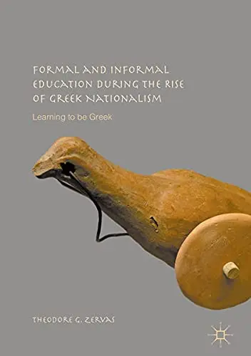 Cover of Formal and Informal Education during the Rise of Greek Nationalism