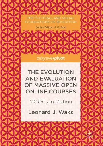 Cover of The Evolution and Evaluation of Massive Open Online Courses