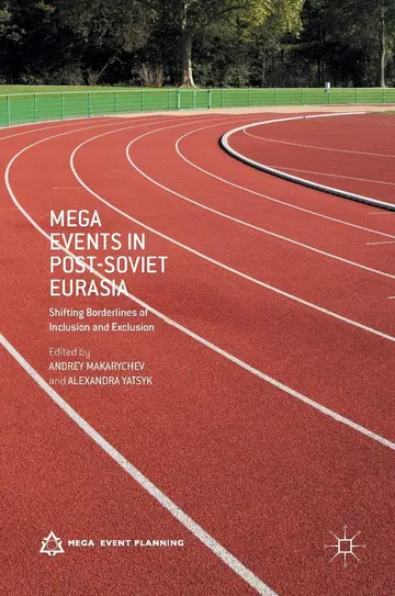 Cover of Mega Events in Post-Soviet Eurasia