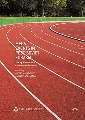 Cover of Mega Events in Post-Soviet Eurasia