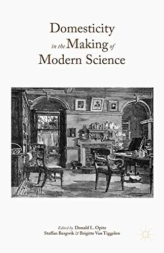 Cover of Domesticity in the Making of Modern Science