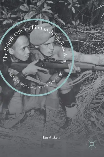Cover of The British Official Film in South-East Asia